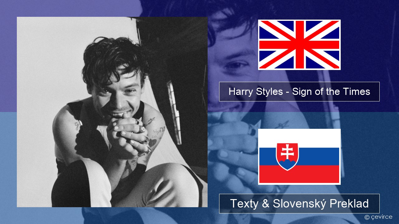 Harry Styles – Sign of the Times Anglický Texty & Slovenský Preklad