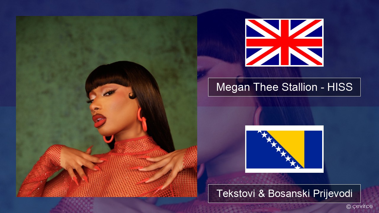 Megan Thee Stallion – HISS Engleski Tekstovi & Bosanski Prijevodi