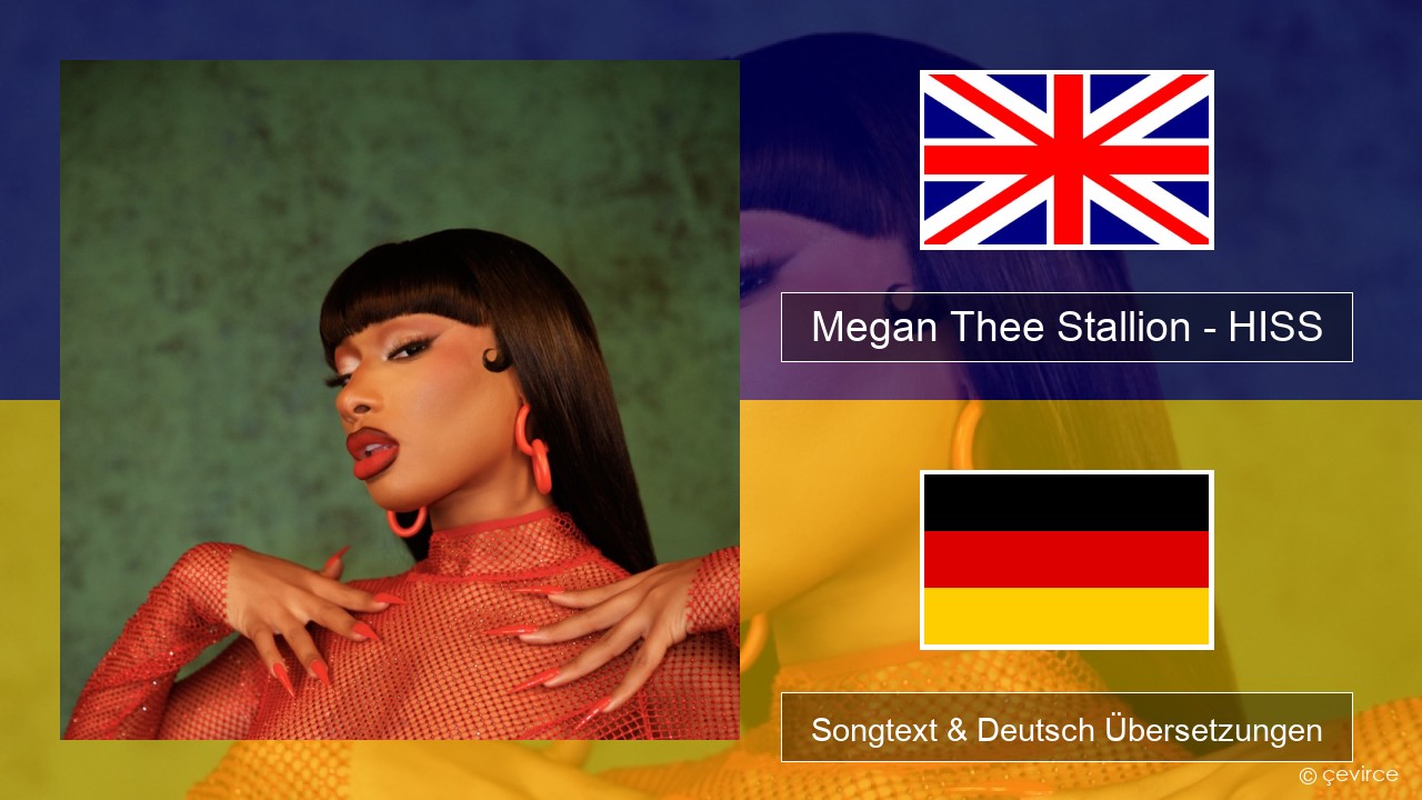 Megan Thee Stallion – HISS Englisch Songtext & Deutsch Übersetzungen