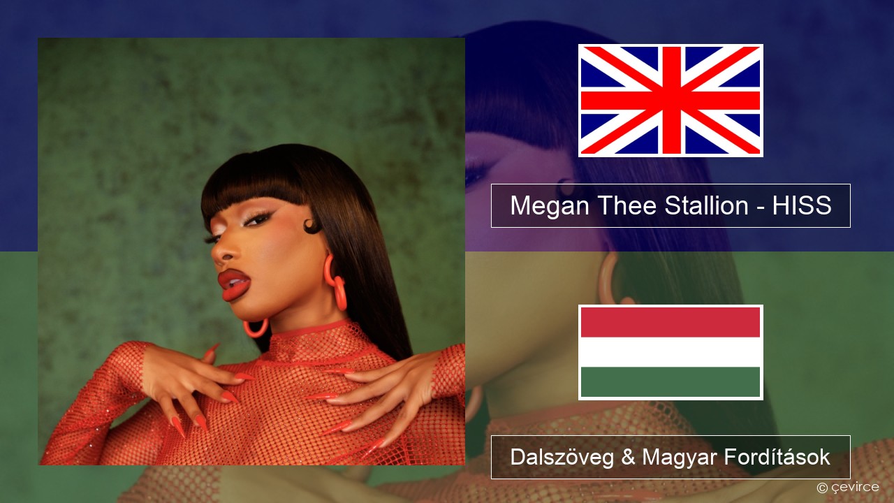 Megan Thee Stallion – HISS Magyar Dalszöveg & Magyar Fordítások