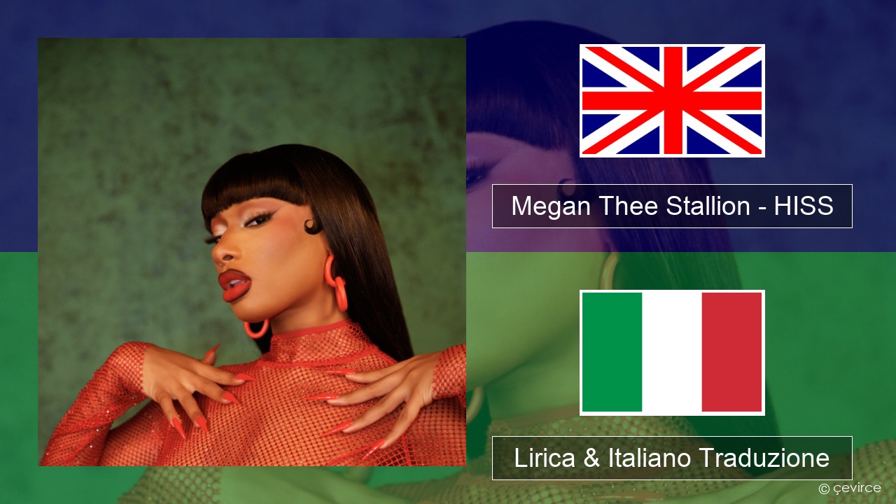 Megan Thee Stallion – HISS Inglese Lirica & Italiano Traduzione