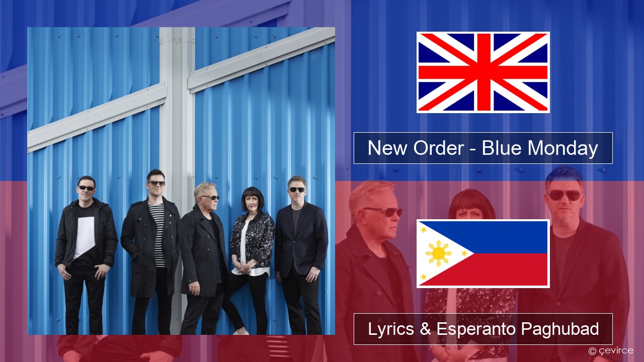 New Order – Blue Monday English Lyrics & Esperanto Paghubad