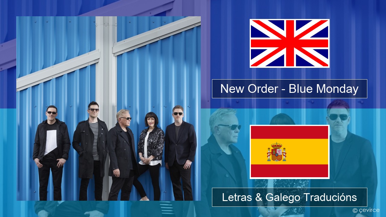 New Order – Blue Monday Inglés Letras & Galego Traducións