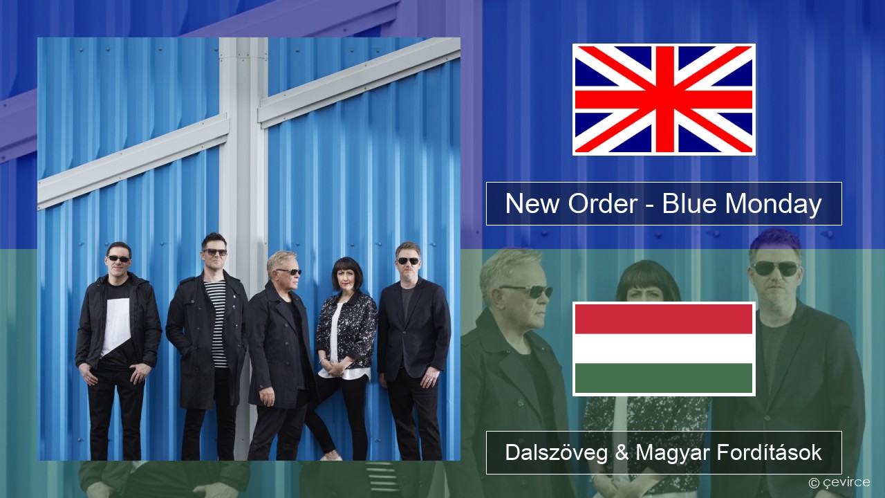 New Order – Blue Monday Magyar Dalszöveg & Magyar Fordítások