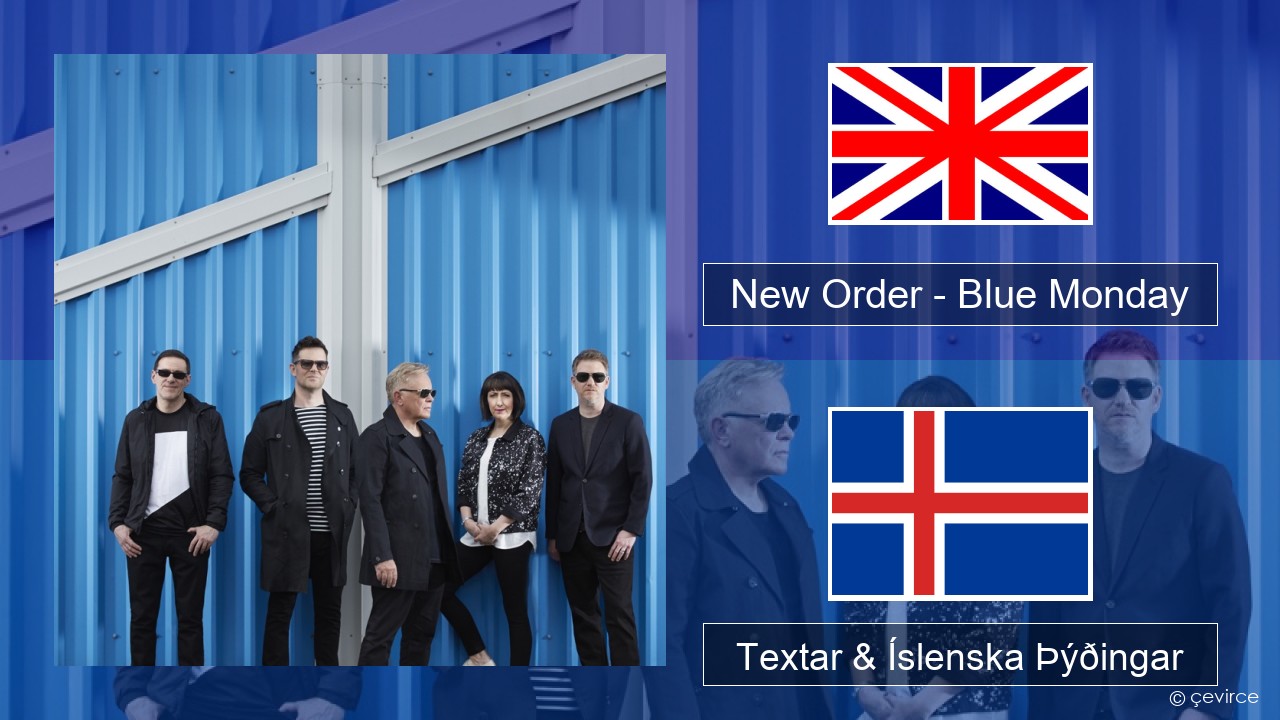 New Order – Blue Monday Íslenska Textar & Íslenska Þýðingar