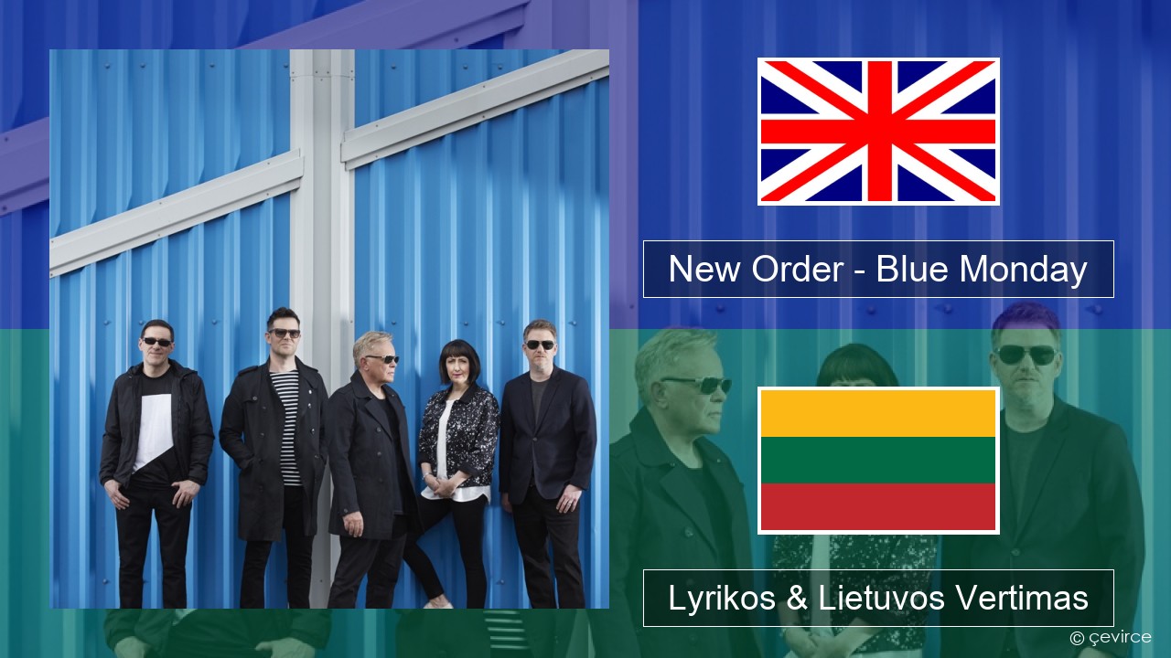 New Order – Blue Monday Anglų Lyrikos & Lietuvos Vertimas