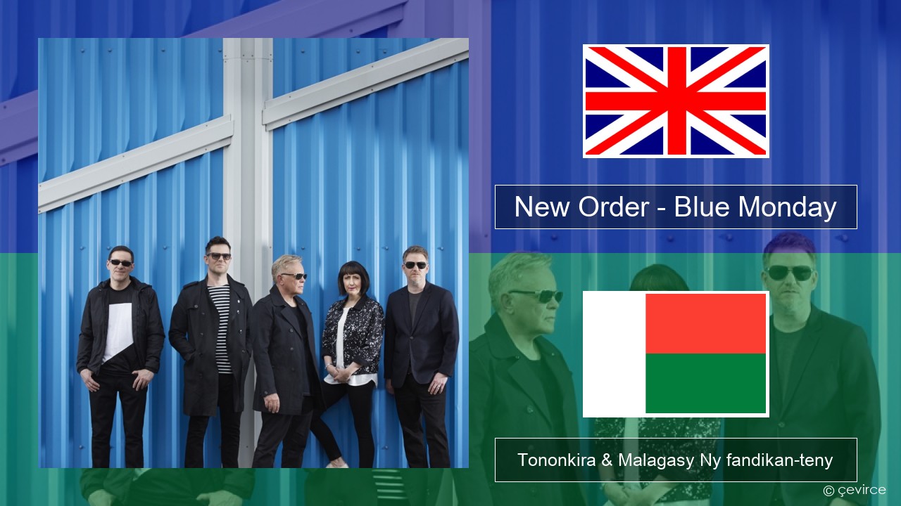 New Order – Blue Monday Malagasy Tononkira & Malagasy Ny fandikan-teny