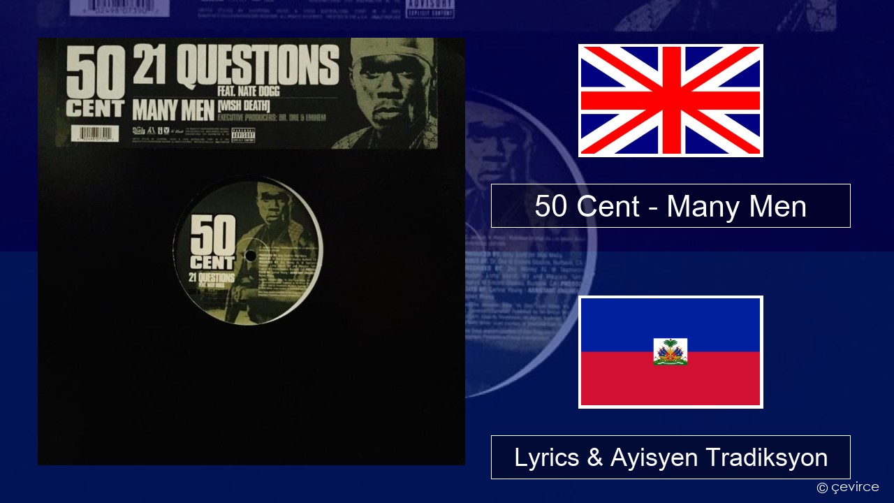 50 Cent – Many Men (Wish Death) Angle Lyrics & Ayisyen Tradiksyon