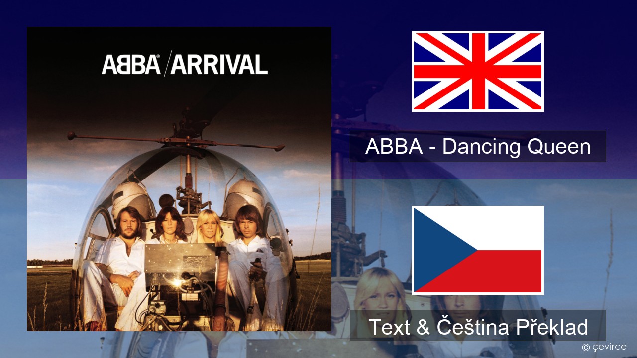 ABBA – Dancing Queen Anglický Text & Čeština Překlad