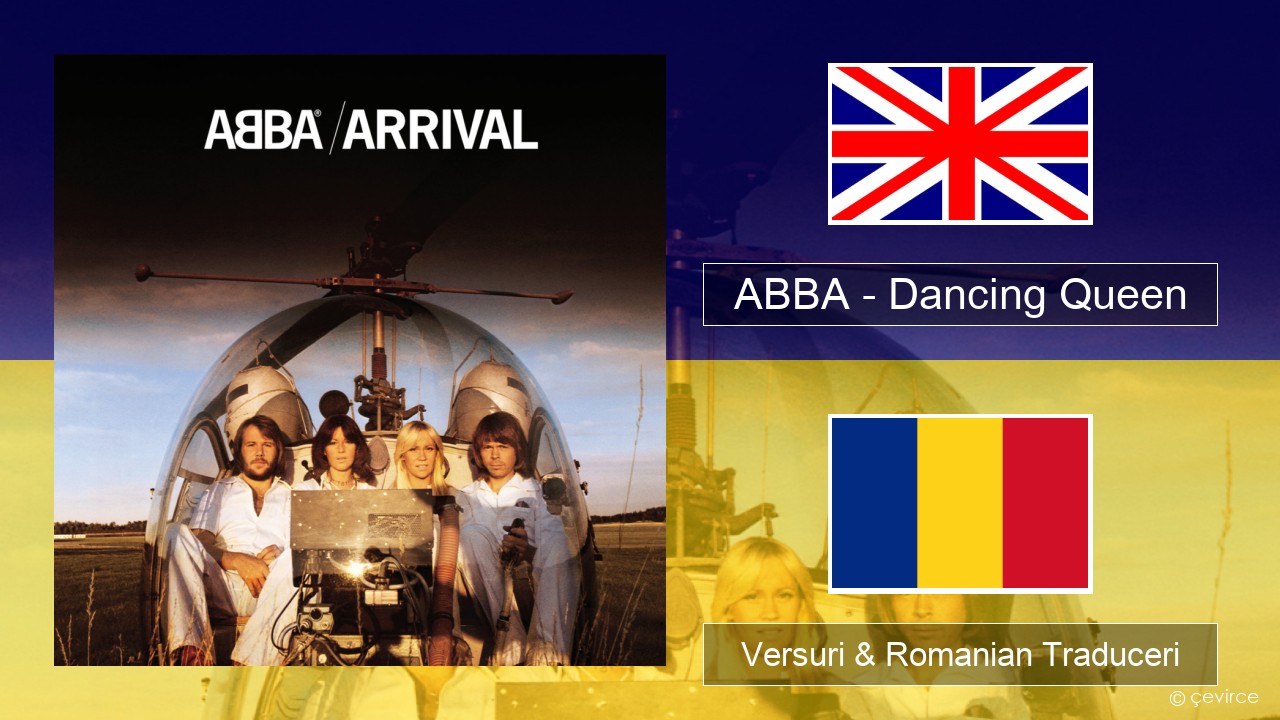 ABBA – Dancing Queen Română Versuri & Romanian Traduceri