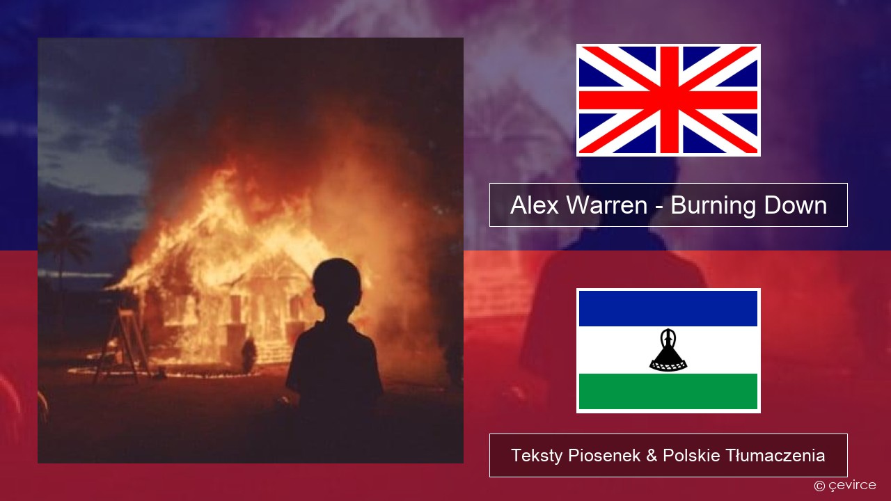 Alex Warren – Burning Down Polski Teksty Piosenek & Polskie Tłumaczenia