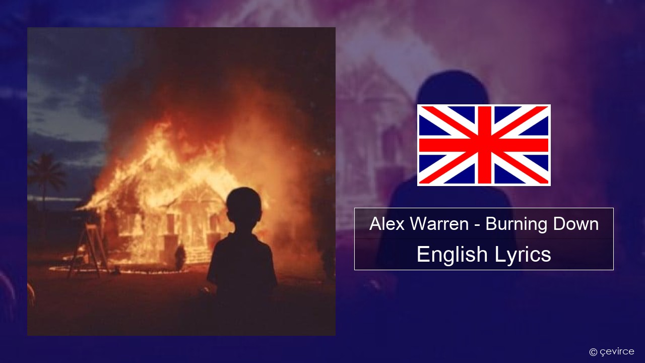 Alex Warren – Burning Down English Lyrics