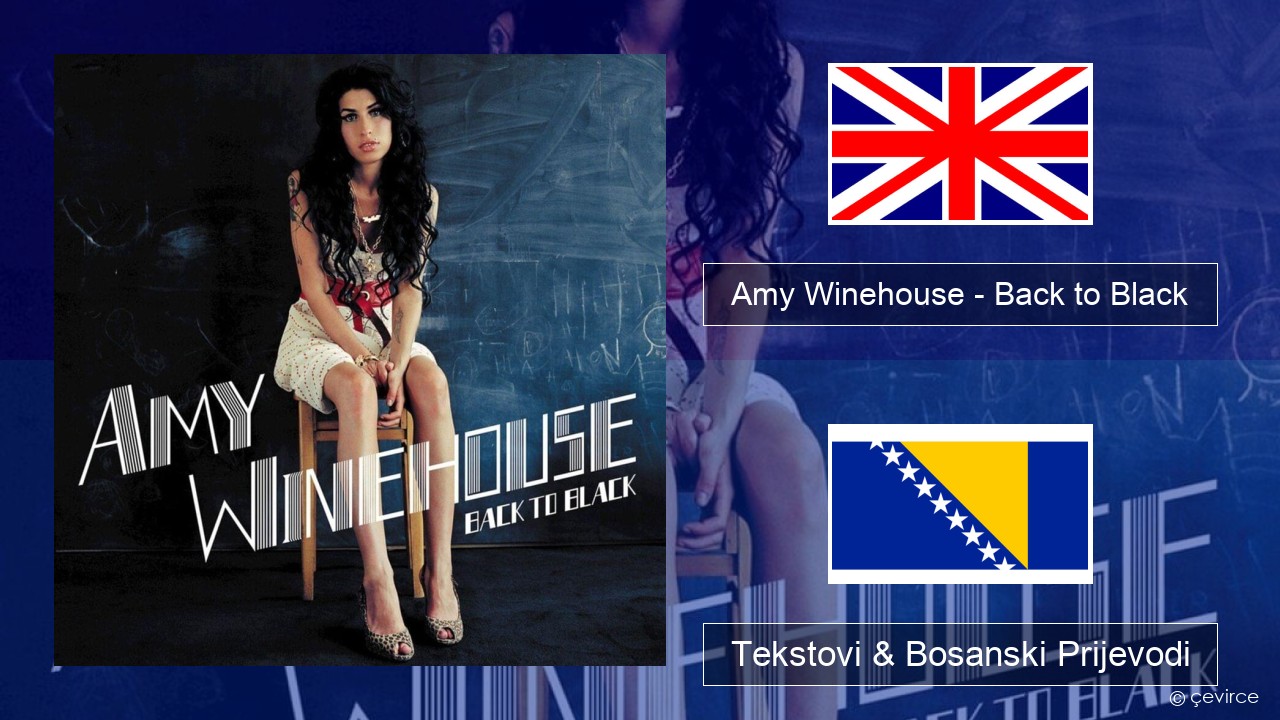 Amy Winehouse – Back to Black Engleski Tekstovi & Bosanski Prijevodi