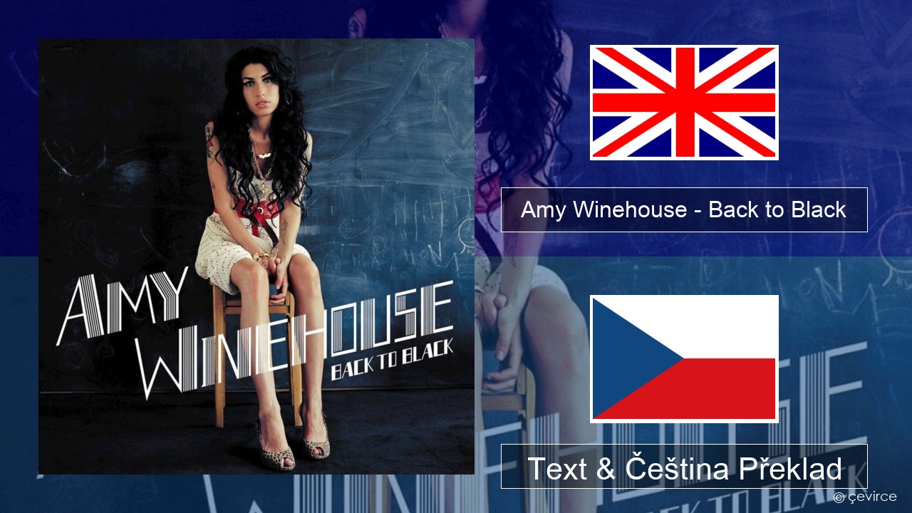 Amy Winehouse – Back to Black Anglický Text & Čeština Překlad