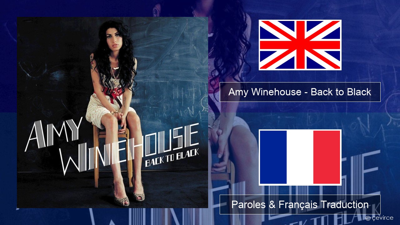 Amy Winehouse – Back to Black Anglais Paroles & Français Traduction