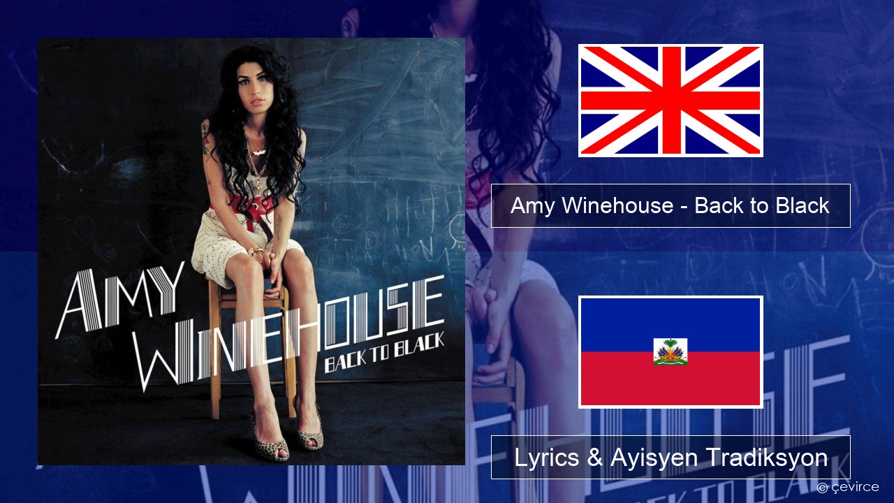 Amy Winehouse – Back to Black Angle Lyrics & Ayisyen Tradiksyon