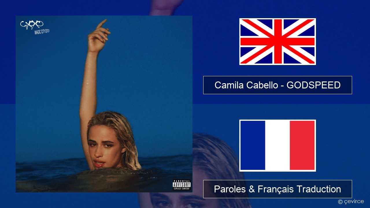 Camila Cabello – GODSPEED Anglais Paroles & Français Traduction