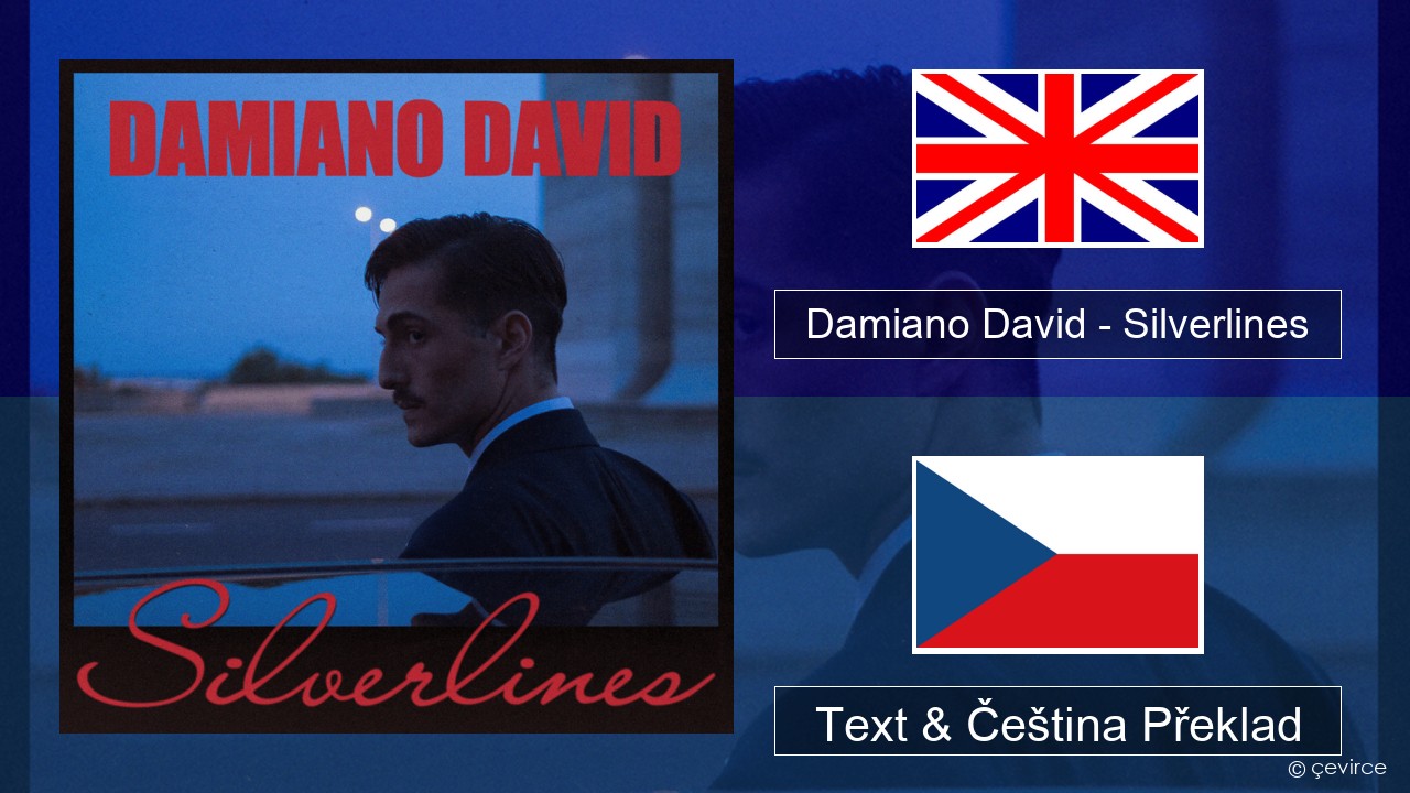 Damiano David – Silverlines Anglický Text & Čeština Překlad