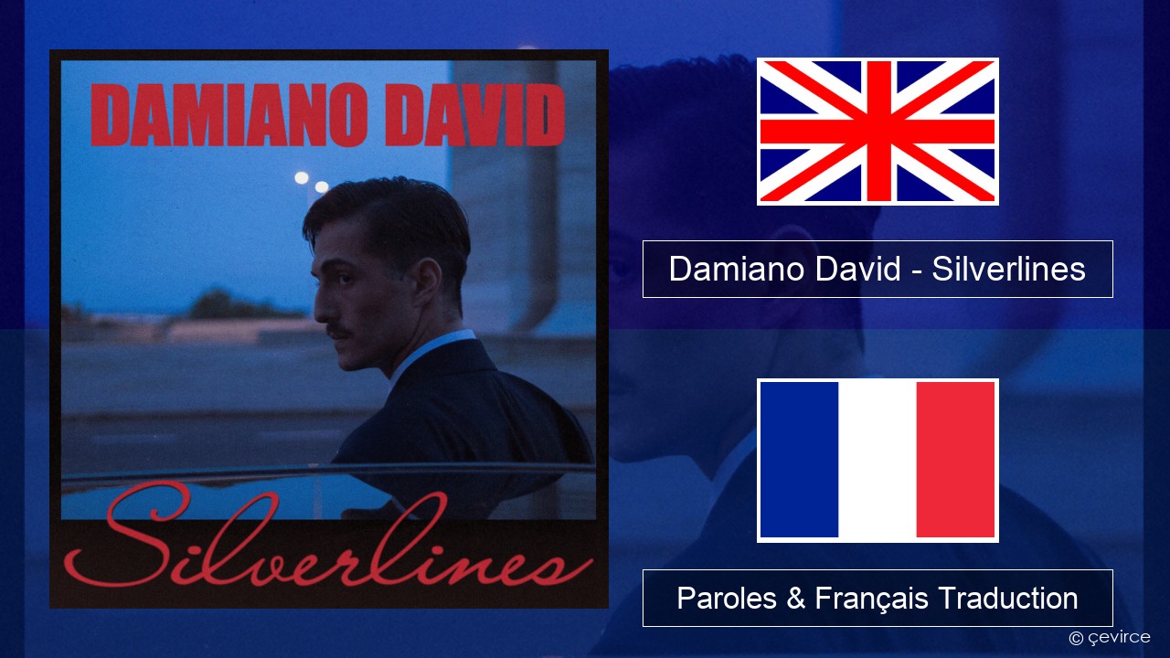 Damiano David – Silverlines Anglais Paroles & Français Traduction