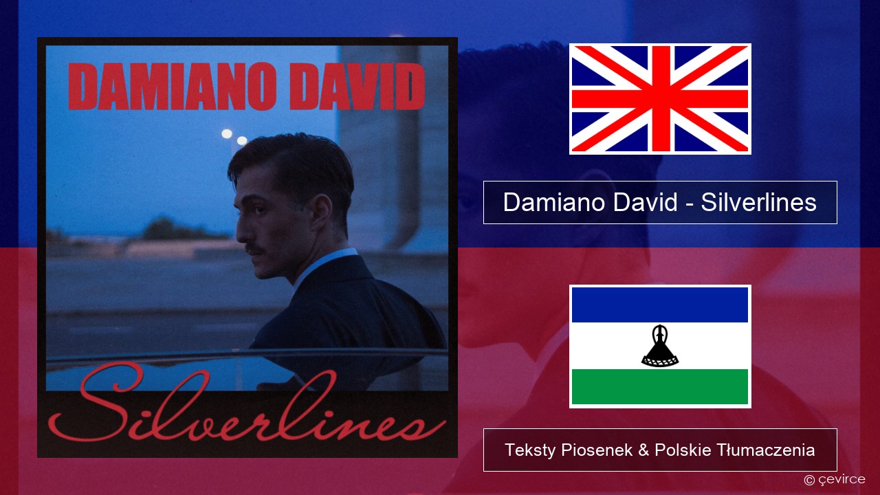 Damiano David – Silverlines Polski Teksty Piosenek & Polskie Tłumaczenia