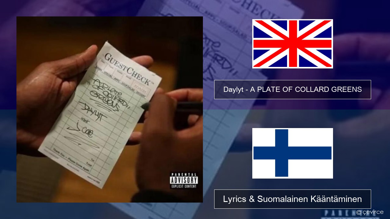 Daylyt – A PLATE OF COLLARD GREENS Englanti Lyrics & Suomalainen Kääntäminen