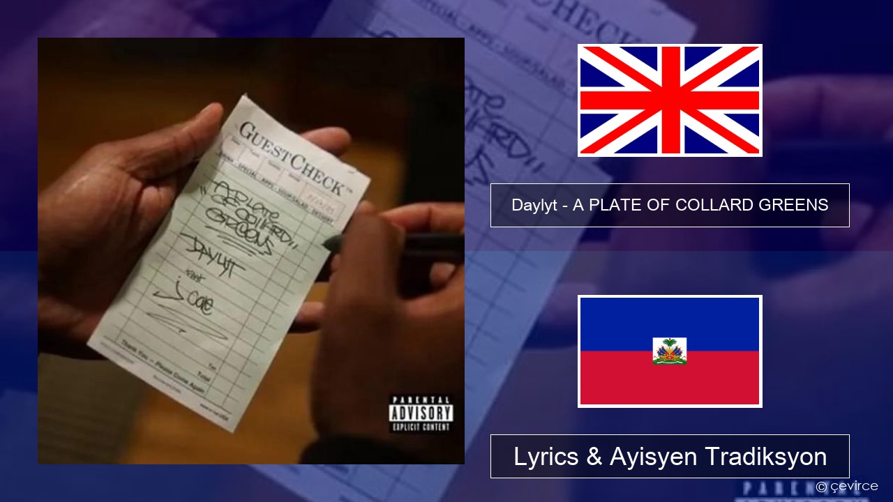 Daylyt – A PLATE OF COLLARD GREENS Angle Lyrics & Ayisyen Tradiksyon