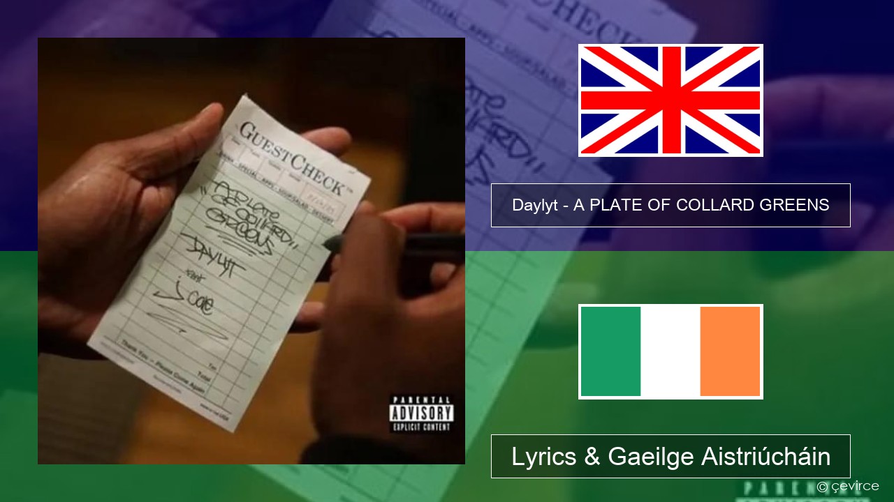 Daylyt – A PLATE OF COLLARD GREENS Béarla Lyrics & Gaeilge Aistriúcháin