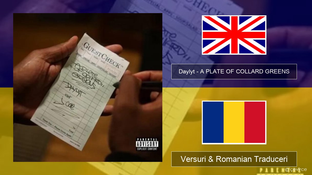 Daylyt – A PLATE OF COLLARD GREENS Română Versuri & Romanian Traduceri