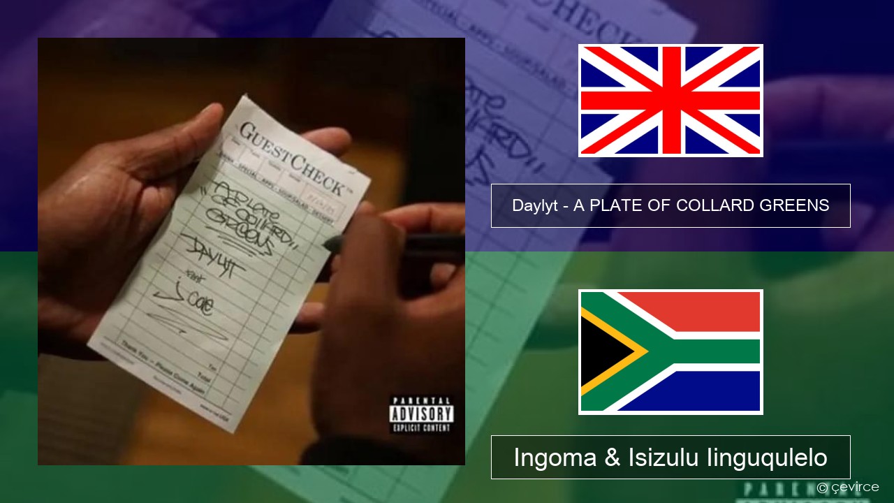 Daylyt – A PLATE OF COLLARD GREENS Isixhosa Ingoma & Isizulu Iinguqulelo