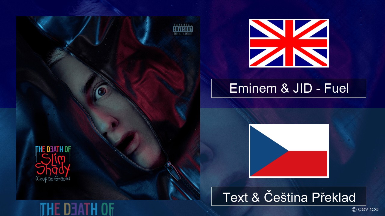 Eminem & JID – Fuel Anglický Text & Čeština Překlad