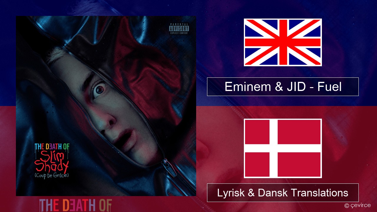 Eminem & JID – Fuel Engelsk Lyrisk & Dansk Translations