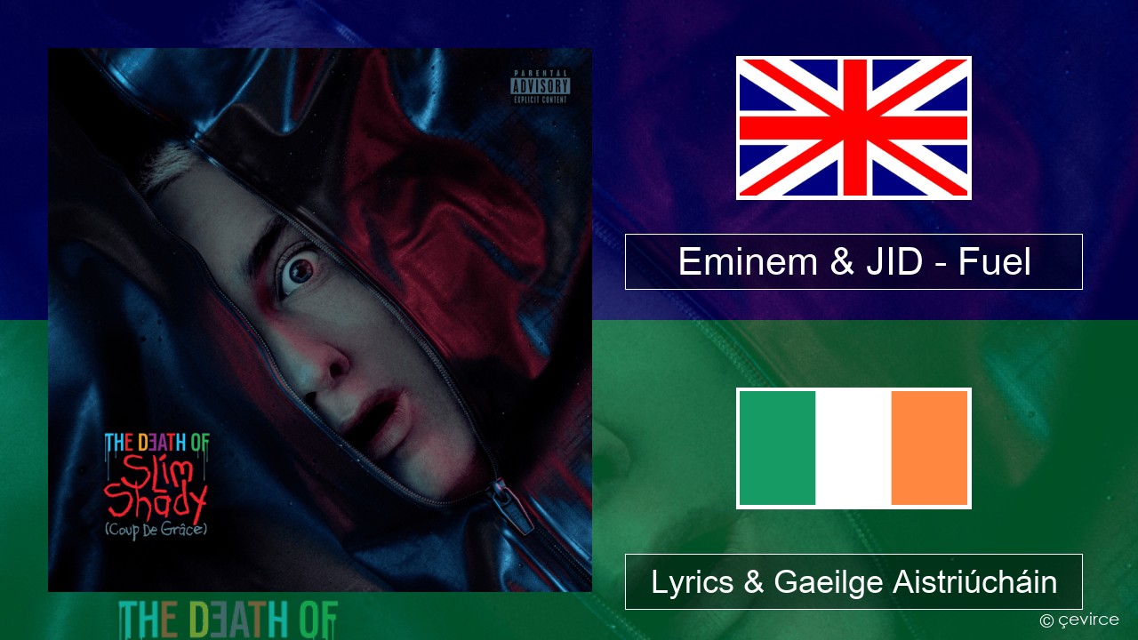 Eminem & JID – Fuel Béarla Lyrics & Gaeilge Aistriúcháin