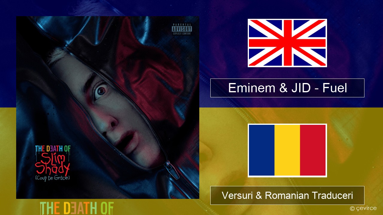 Eminem & JID – Fuel Română Versuri & Romanian Traduceri