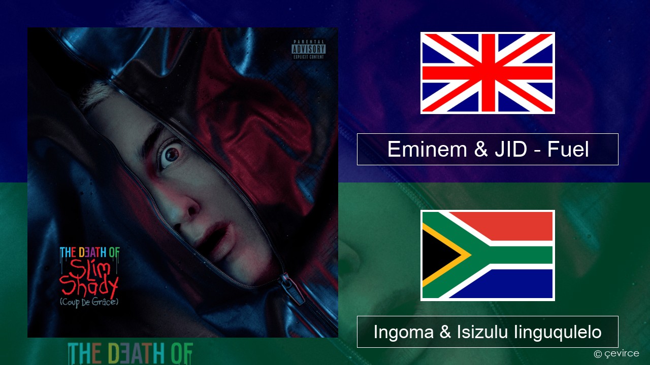 Eminem & JID – Fuel Isixhosa Ingoma & Isizulu Iinguqulelo