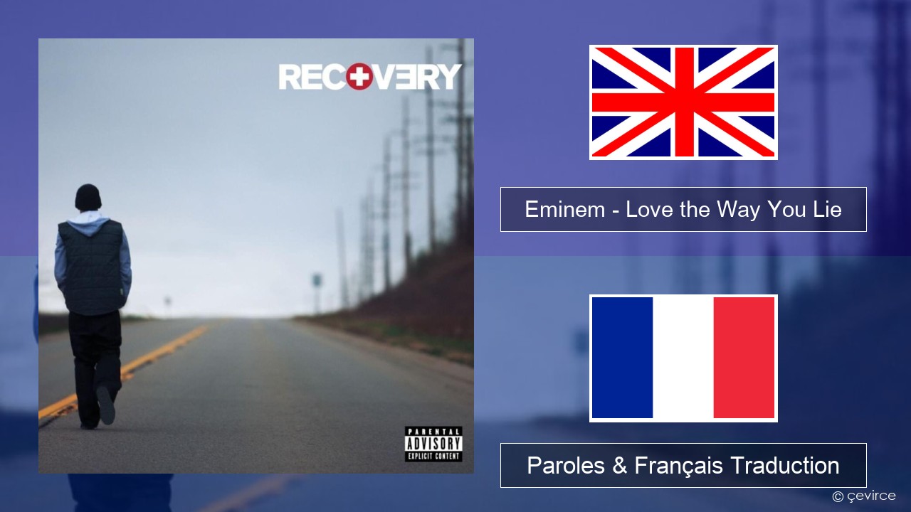 Eminem – Love the Way You Lie Anglais Paroles & Français Traduction