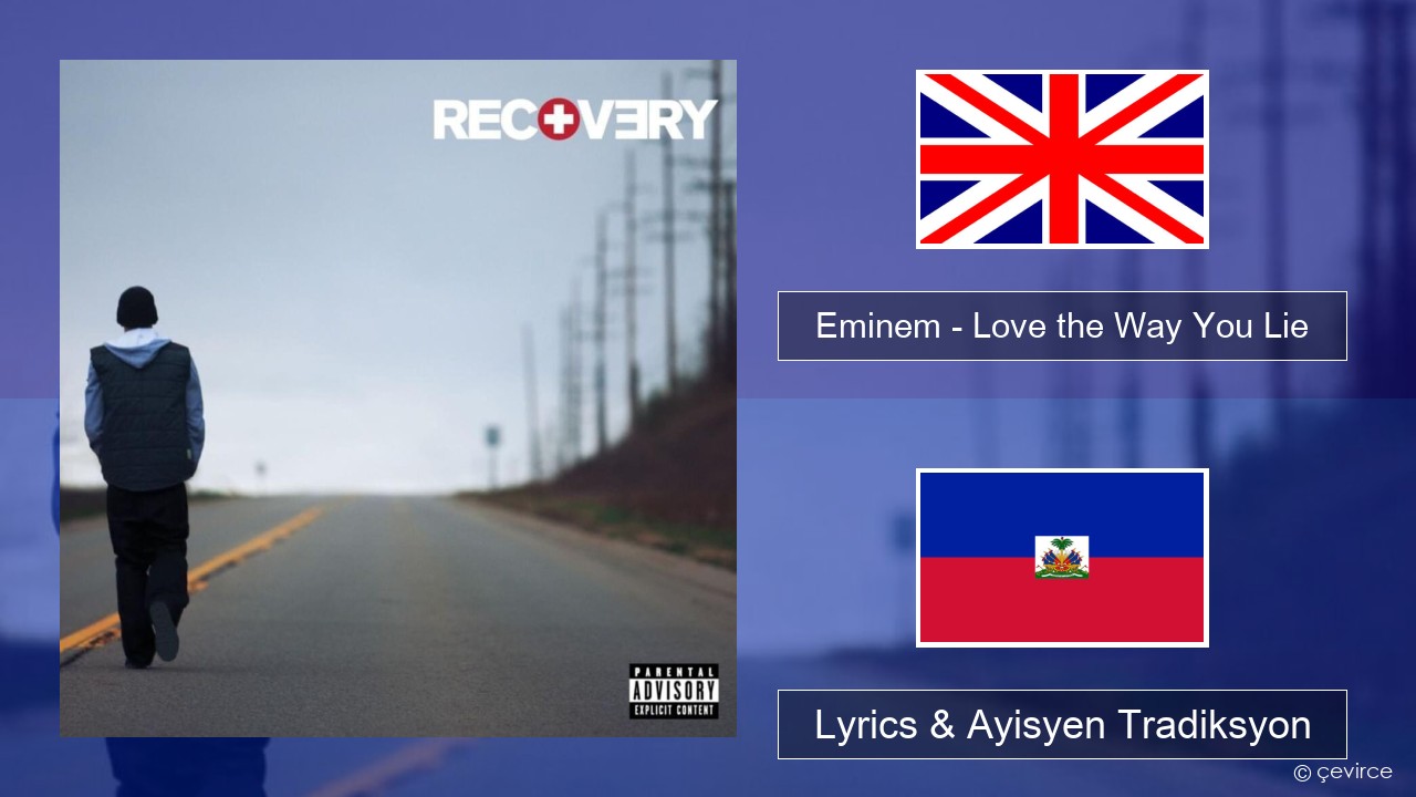 Eminem – Love the Way You Lie Angle Lyrics & Ayisyen Tradiksyon