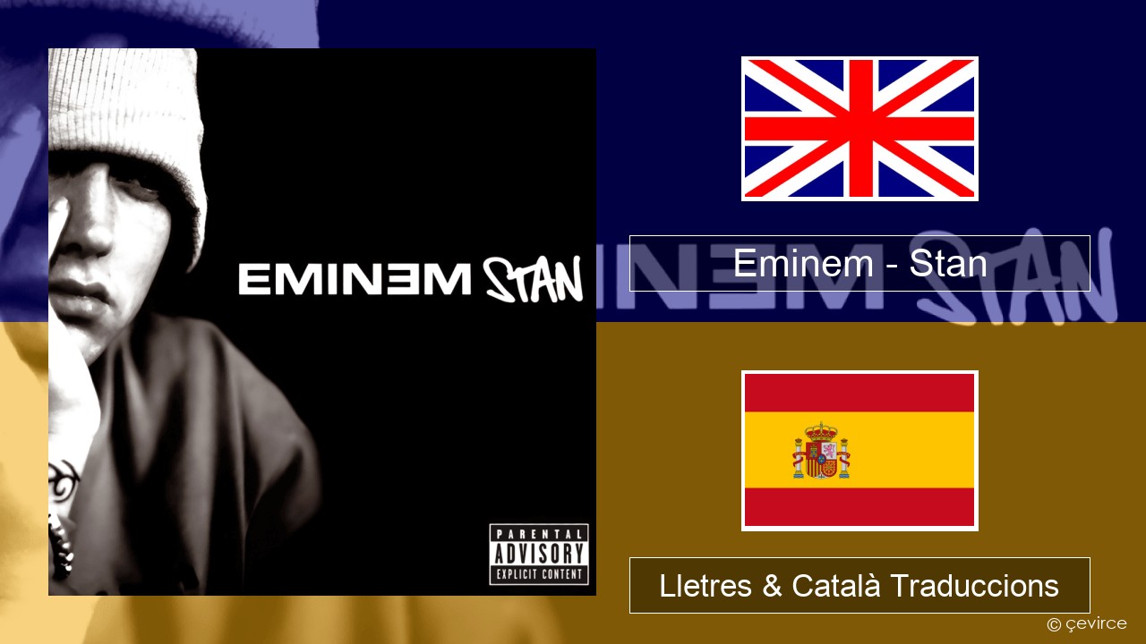 Eminem – Stan Anglès Lletres & Català Traduccions