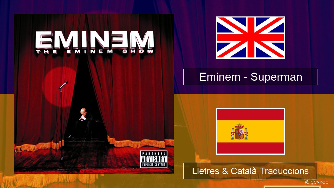 Eminem – Superman Anglès Lletres & Català Traduccions