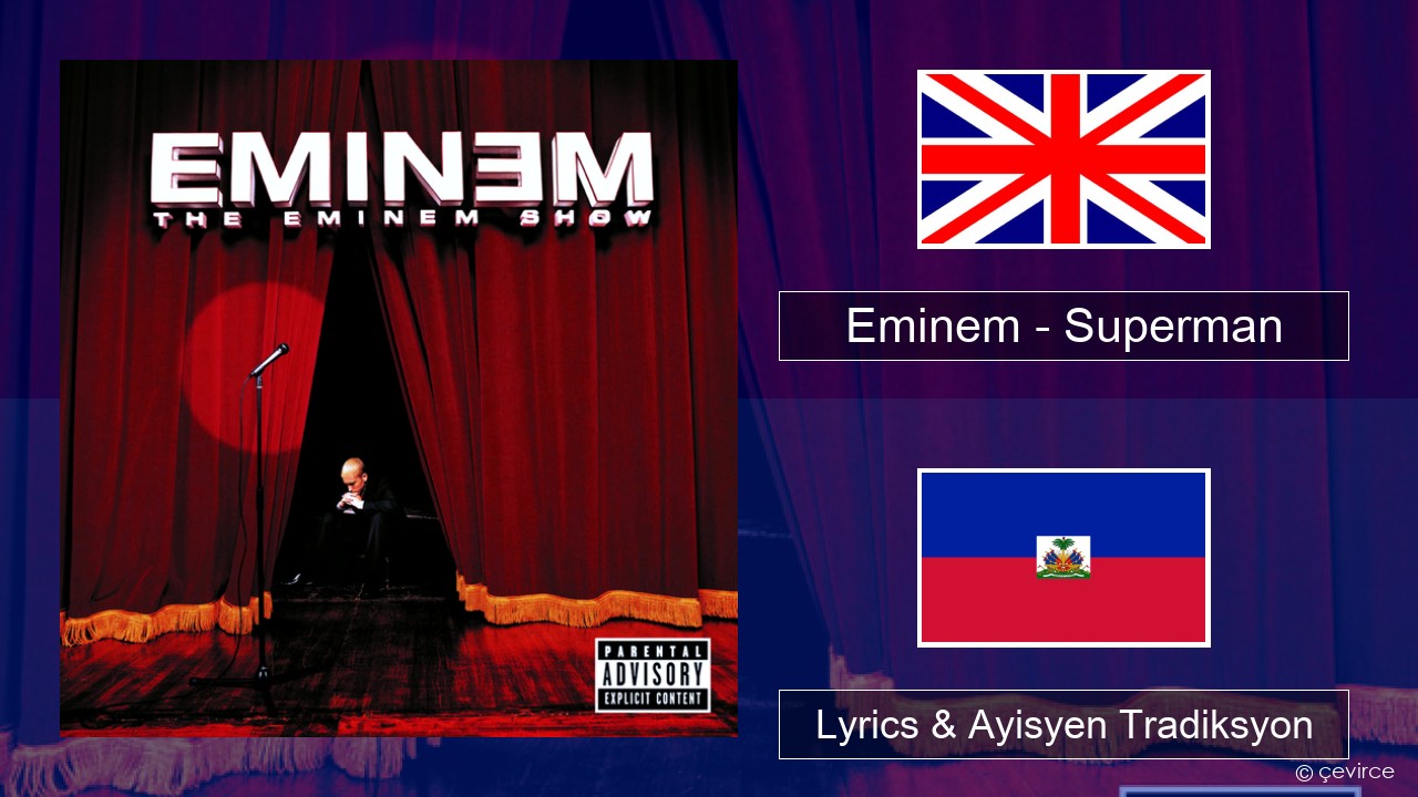 Eminem – Superman Angle Lyrics & Ayisyen Tradiksyon