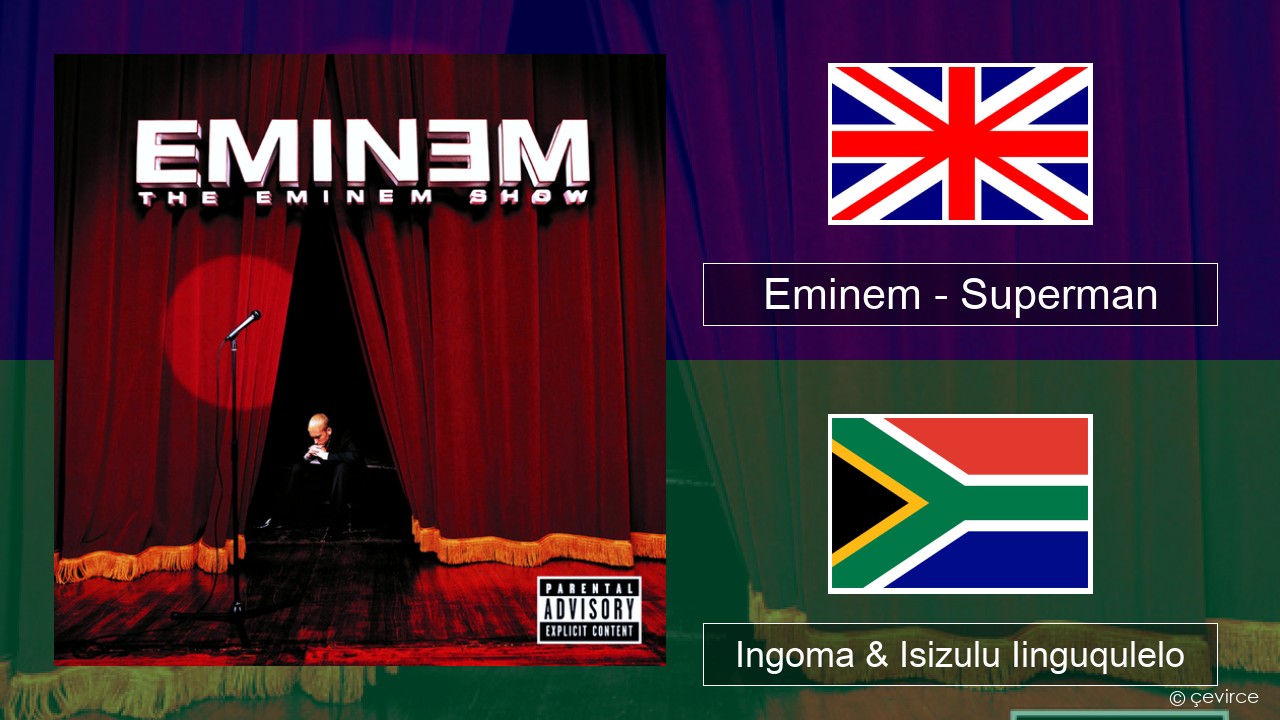 Eminem – Superman Isixhosa Ingoma & Isizulu Iinguqulelo