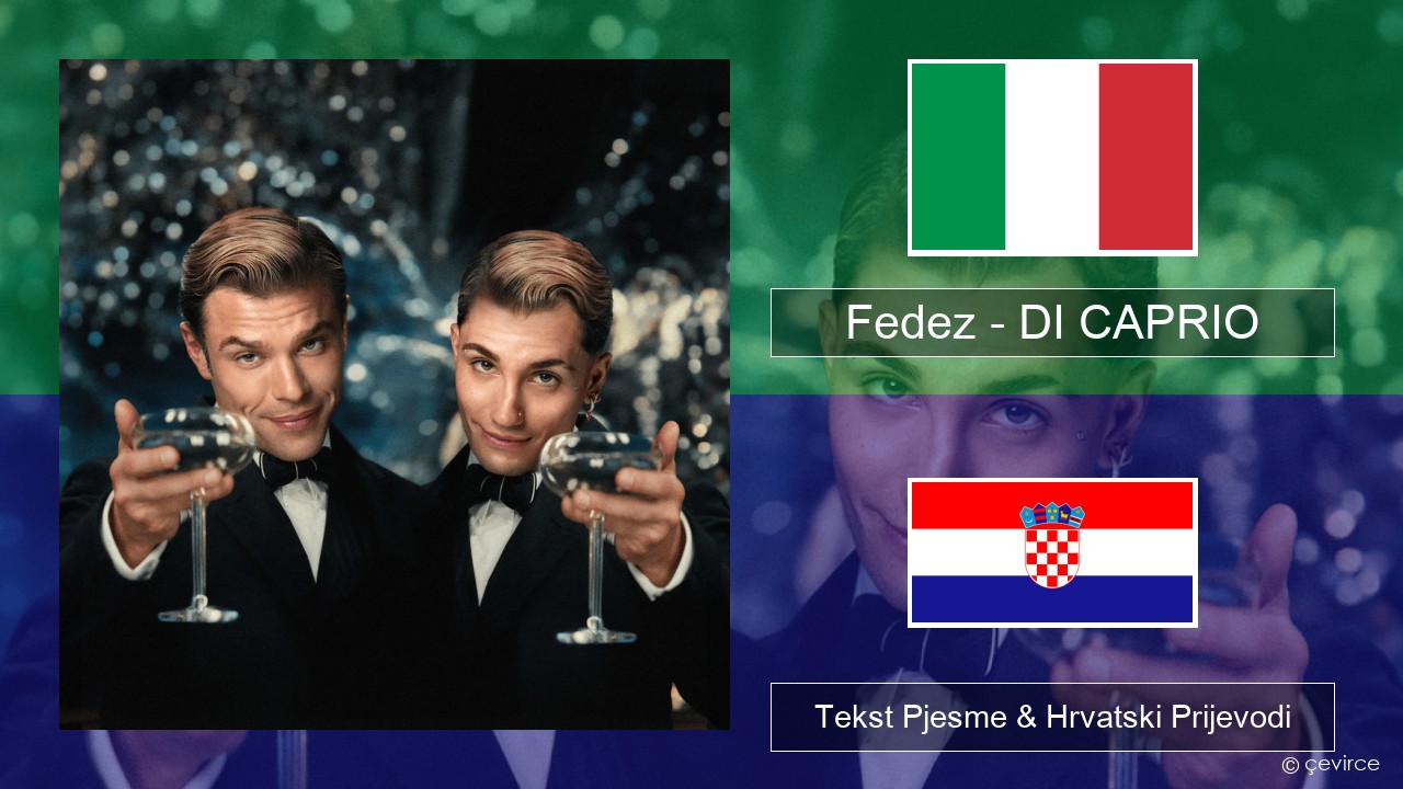 Fedez – DI CAPRIO Talijanski Tekst Pjesme & Hrvatski Prijevodi