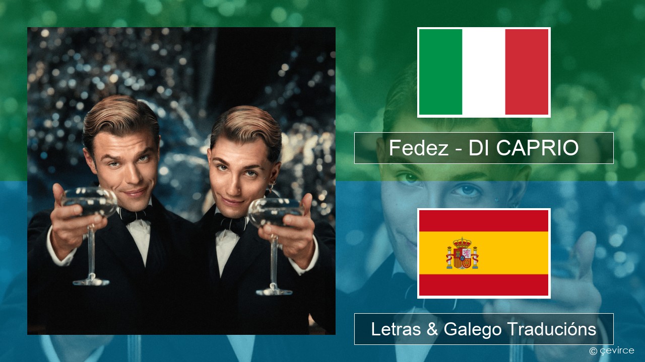 Fedez – DI CAPRIO Italiano Letras & Galego Traducións