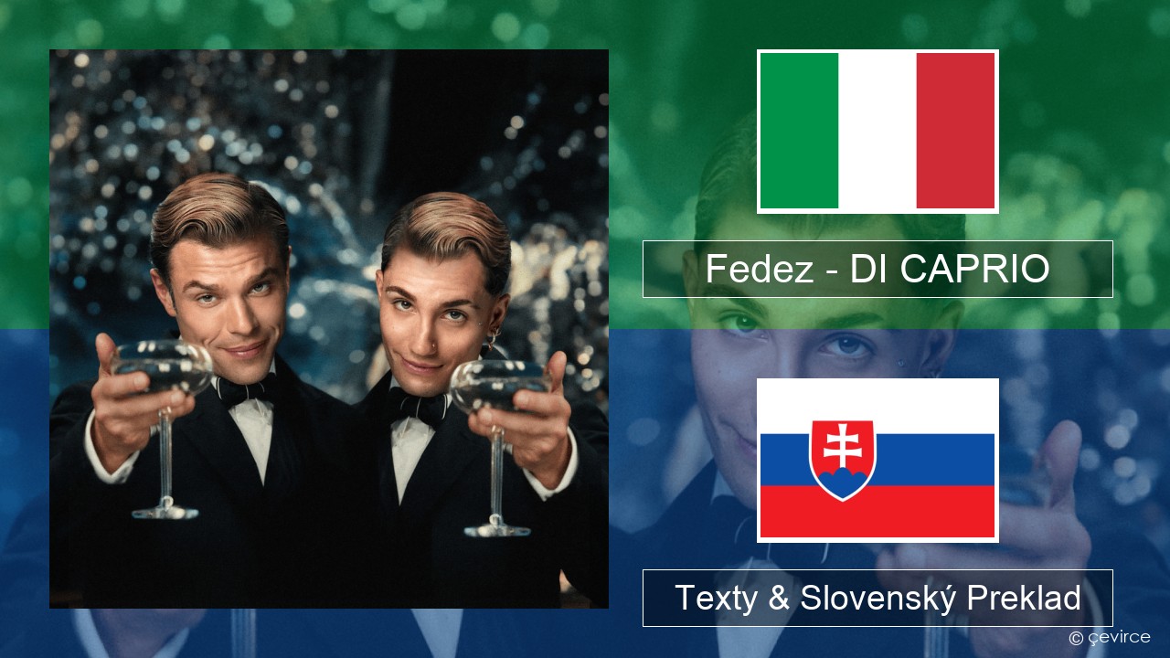 Fedez – DI CAPRIO Taliansky Texty & Slovenský Preklad