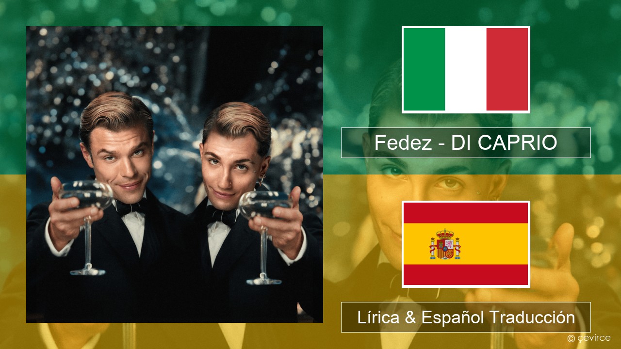 Fedez – DI CAPRIO Italiano Lírica & Español Traducción