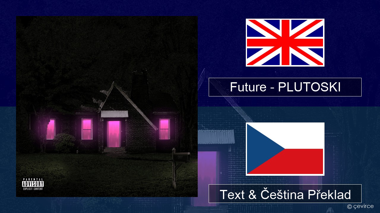 Future – PLUTOSKI Anglický Text & Čeština Překlad