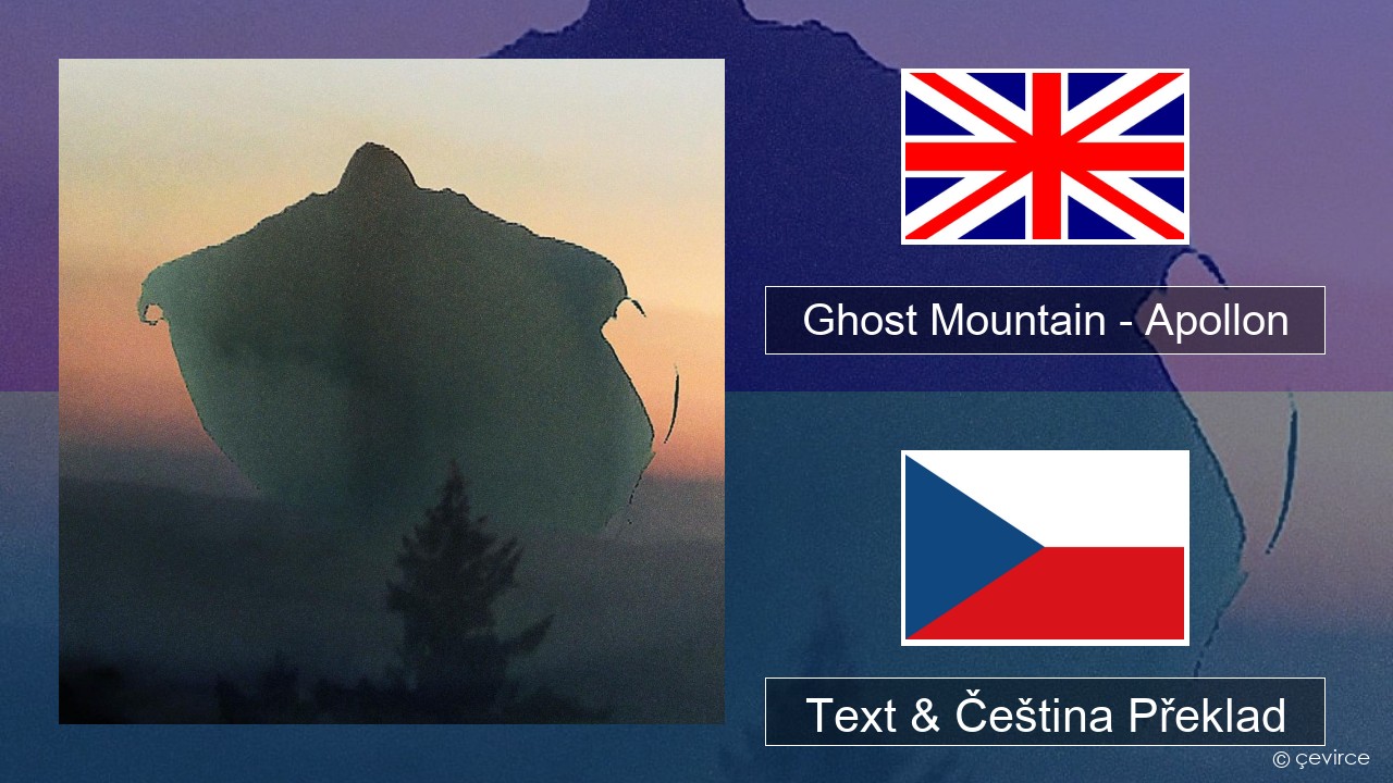 Ghost Mountain – Apollon Anglický Text & Čeština Překlad