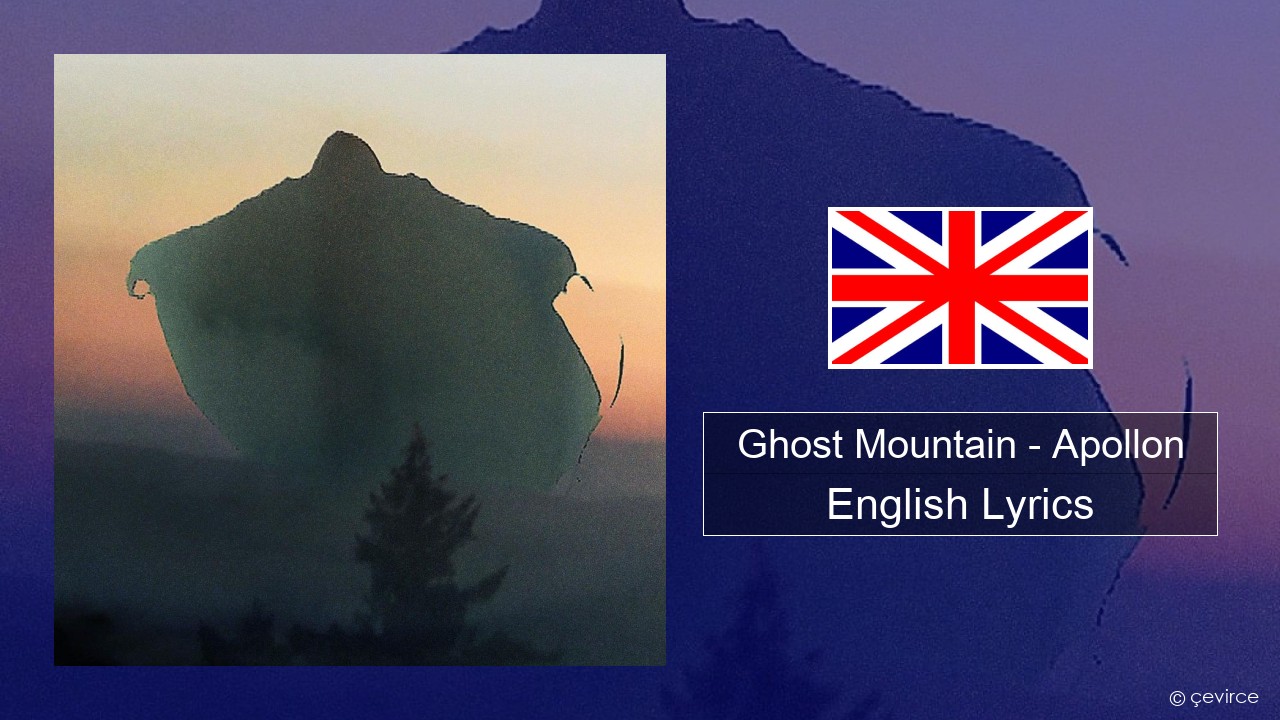 Ghost Mountain – Apollon English Lyrics