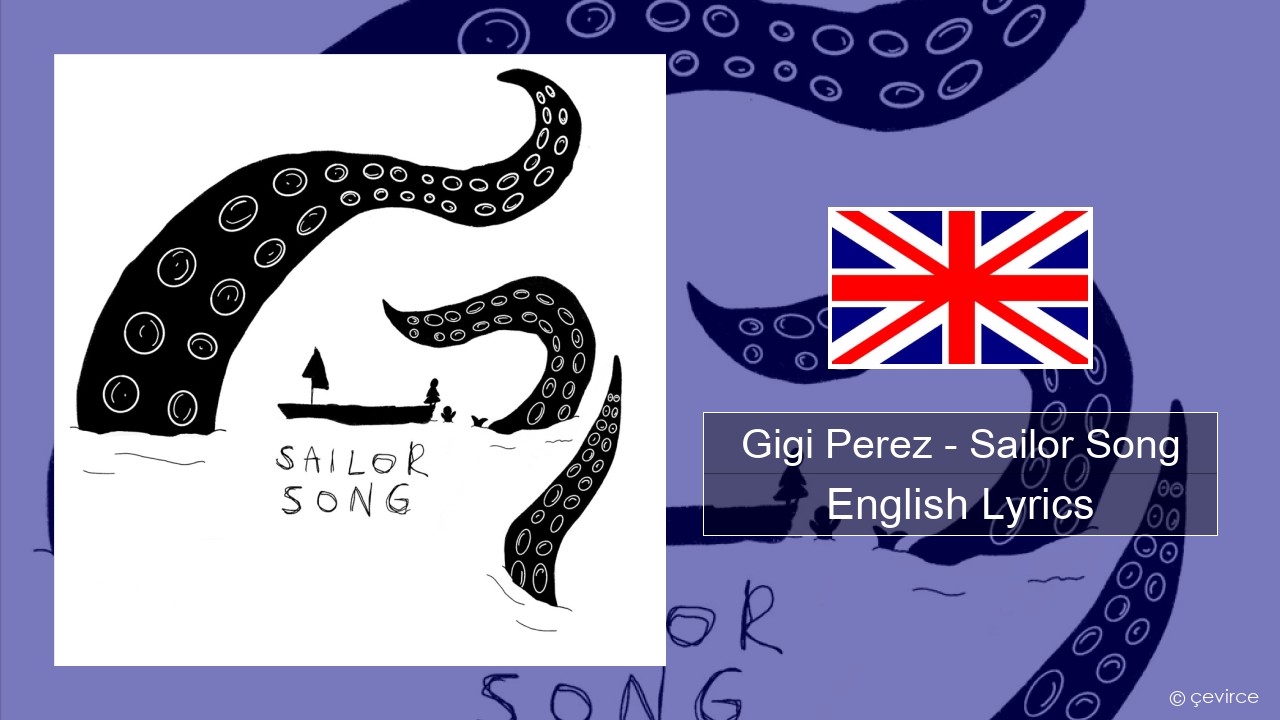 Gigi Perez – Sailor Song English Lyrics