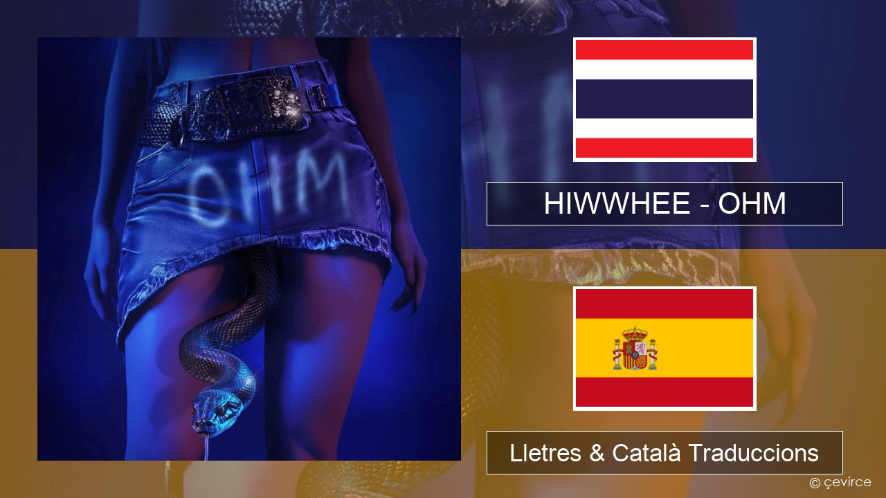 HIWWHEE – OHM Tailandès Lletres & Català Traduccions