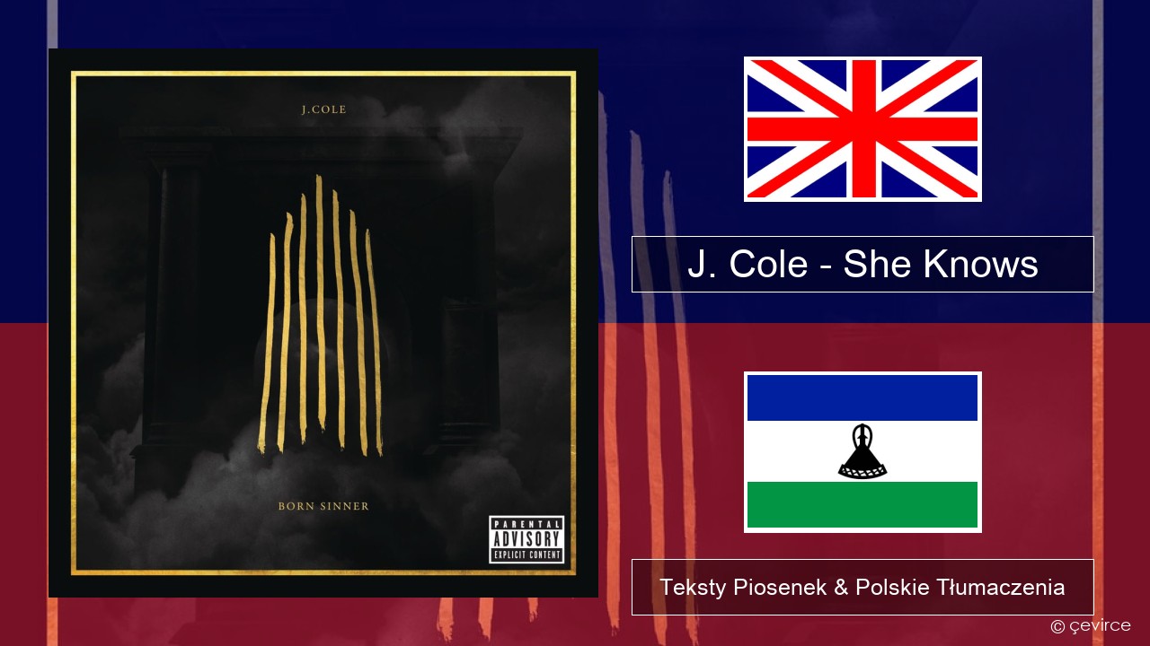 J. Cole – She Knows Polski Teksty Piosenek & Polskie Tłumaczenia